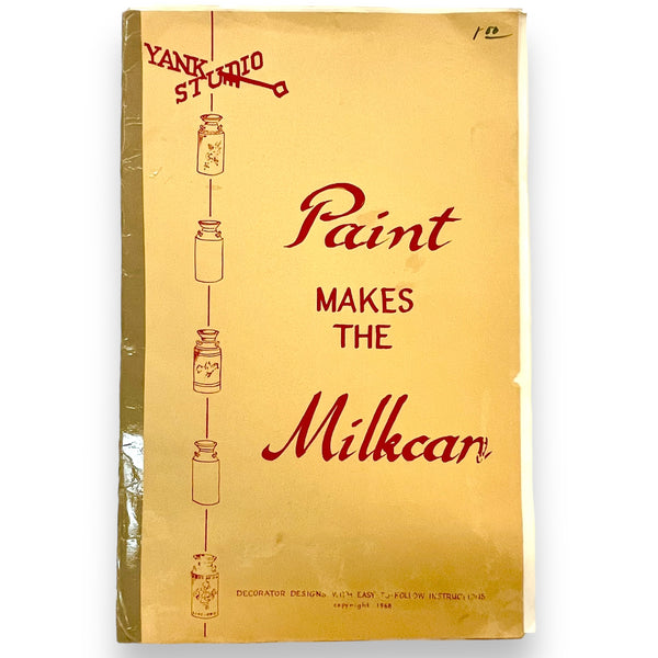 Vintage "Paint Makes the Milkcan" Painting Designs