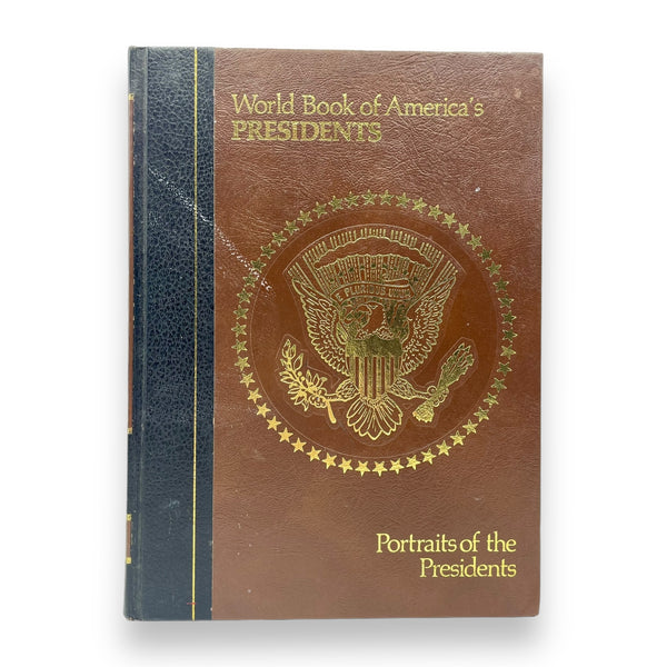 World Book of America's Presidents: Portraits of the Presidents