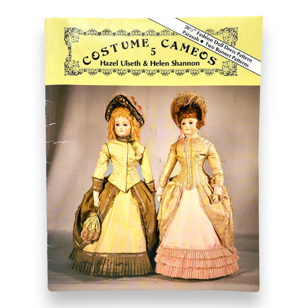 Costume Cameos, No. 5: Fashion Doll Dress Pattern, Parasols- Two Bonnet Patterns