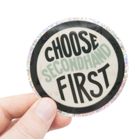 Choose Secondhand First Glitter Sticker